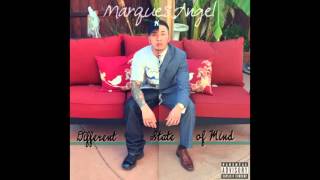 7. MarquesAngel - Good Livin' Ft. JuanAngel 2015 Mixtape