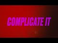 iann dior - complicate it (Official Lyric Video)