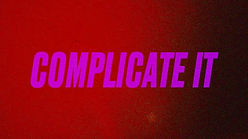 iann dior - complicate it (Official Lyric Video)