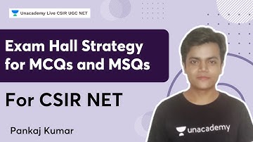 Exam Hall Strategy for MCQs and MSQs for CSIR NET | Pankaj Kumar | Unacademy Live CSIR UGC NET