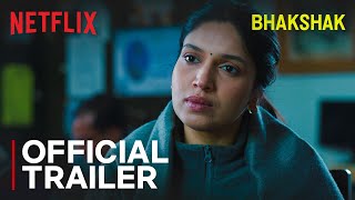 Bhakshak | Official Trailer | Bhumi Pednekar, Sanjay Mishra, Aditya Srivastava \& Sai Tamhankar