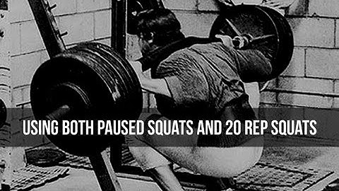 How To Use Both Paused Squats And 20 Rep Squats