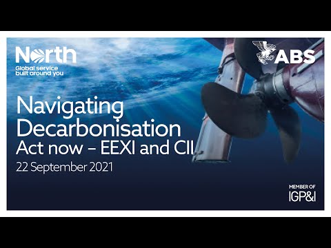 Webinar: Navigating Decarbonisation Act now - EEXI and CII Webinar - September 2021