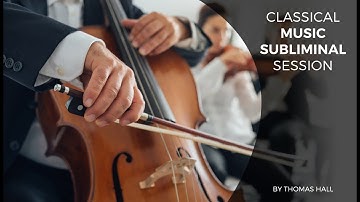Boost Your Energy Levels - Classical Music Subliminal Session - By Minds in Unison