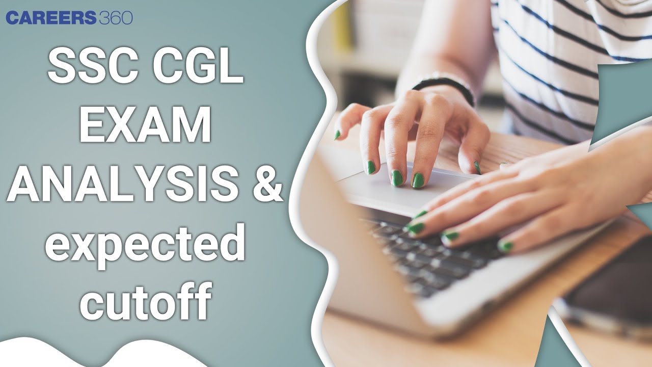 SSC CGL Exam Analysis and Expected cut off 2020