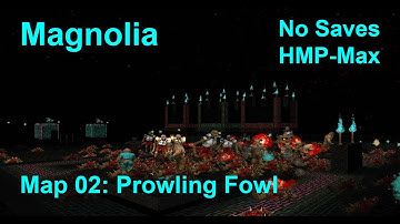 Magnolia Map 02: Prowling Fowl (HMP-MAX)