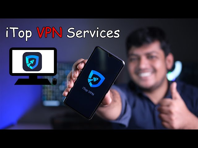 The Best VPN for Android Windows And Mac 2021 | The Free, Fast and Secure VPN | iTop VPN class=