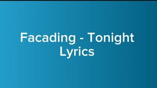 Facading - Tonight [NCS Lyrics]