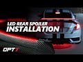 OPT7 Universal LED Rear Spoiler Installation