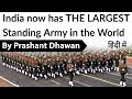 India now has THE LARGEST Standing Army in the World Current Affairs 2020 #UPSC