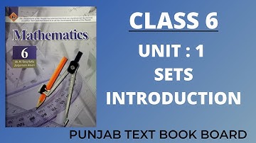Class 6 Math Chapter 1: SETS | Introduction to Sets | Punjab Text Book Board | Class 6 Mathematics