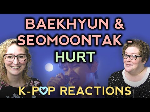 First Time Kpop Reaction to [MV] Baekhyun, Seomoontak(백현, 서문탁) _ Hurt. Two Dope Old Ladyz