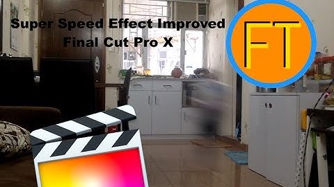 Super Speed Effect Improved Tutorial | Final Cut Pro X