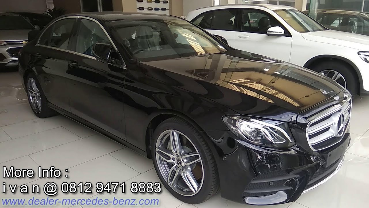 New Mercedes Benz E Class E300 AMG Line 2018 Indonesia YouTube