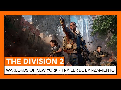 THE DIVISION 2 WARLORDS OF NEW YORK - TRÁILER DE LANZAMIENTO