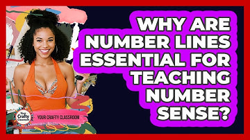 Why Are Number Lines Essential For Teaching Number Sense? - Your Crafty Classroom