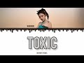 Ningning AESPA TOXIC Original Britney Spears Cover Lyrics COLOR CODED