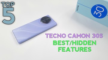 Tecno Camon 30S Top 5 Best/Hidden Features | Secret Tips Tricks Of Camon 30S