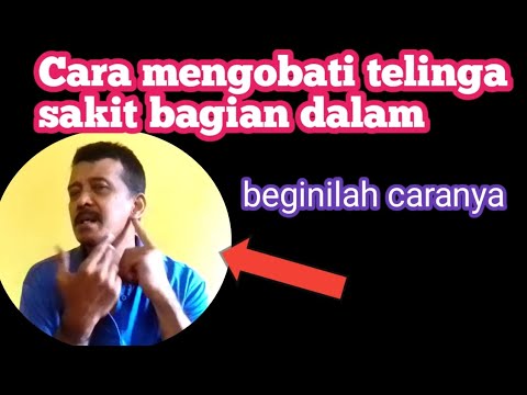 cara mengobati telinga sakit bagian dalam 