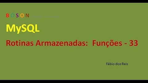 MySQL - Rotinas Armazenadas - Funções (CREATE FUNCTION) - 33