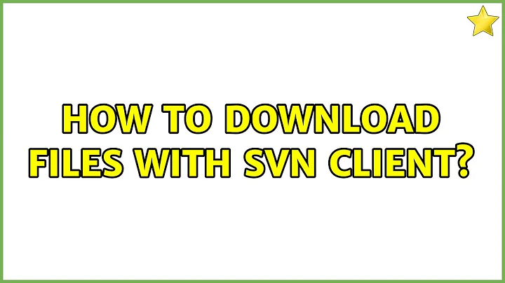 How to download files With SVN Client?