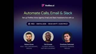 How to Automate Calls, Email & Slack with AI in 2026 | Fireflies Live Webinar