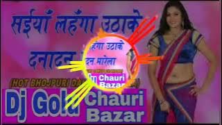 Saiya lahanga uthake danadan marela Deepak 730