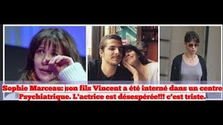 Sophie Marceau: son fils Vincent ne va pas bien. L’actrice ne sait plus quoi faire.