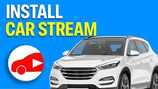 How To Install CarStream On Android Auto To Watch YouTube!