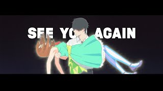 I Want To Eat You Pancreas「AMV」See You Again