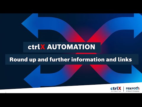 [EN] Bosch Rexroth ctrlX AUTOMATION |  Round up and further information and links