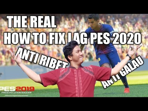 CARA MENGATASI LAG PES 2019 | FIX LAG TANPA RIBEETTTT - YouTube CARA MENGATASI LAG PES 2019 | FIX LAG TANPA RIBEETTTT - YouTube