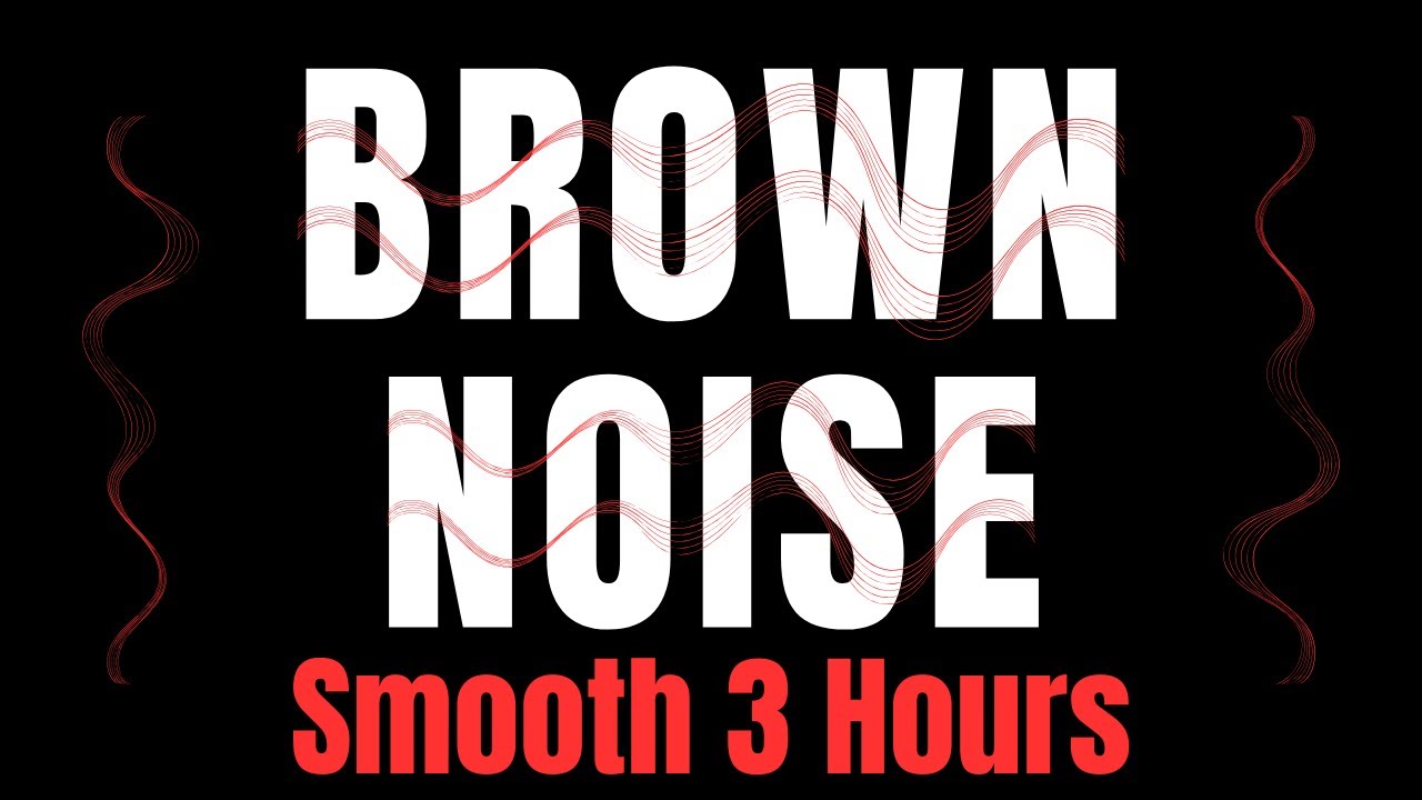 Brown Noise for Deep Sleep & Focus (3 Hours, No Sudden Sounds)