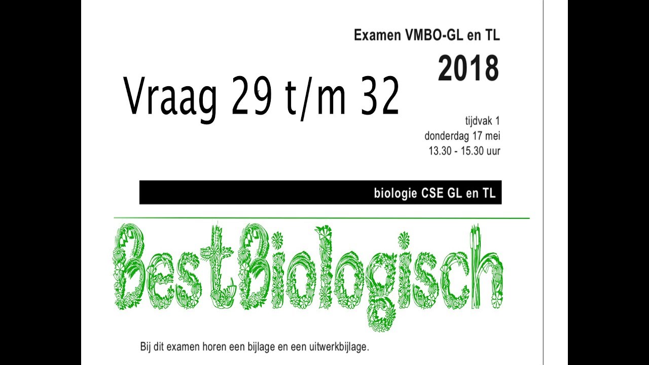 Biologie examen VMBO TL en GL 2018 eerste tijdvak vraag 29 tm 32 - YouTube