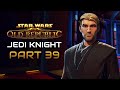 Star wars the old republic playthrough  jedi knight  part 39 last one out