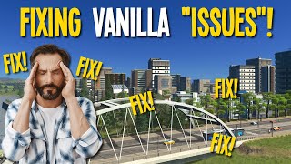 Overcoming Vanilla Problems with Stunning Results in Cities Skylines!