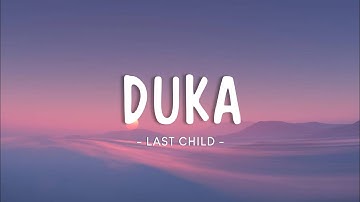 Last Child - Duka (Lyrics Video)
