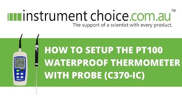 How to Set Up the PT100 Waterproof Thermometer with Probe (C370-IC)