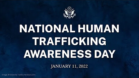 Human Trafficking Prevention and Awareness Month 2022