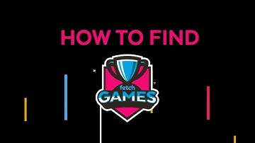 How To - Find Fetch Games