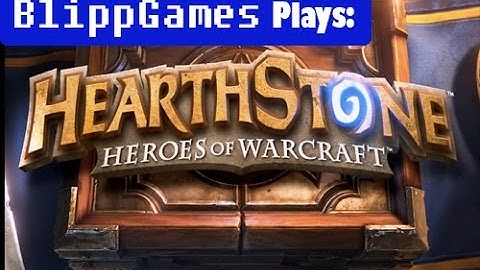 Hearthstone: Episode 1 - The Basics