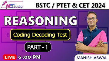 01)Reasoning Class For BSTC , PET and CET Exam | Coding Decoding Test 1 | By Manish Aswal Sir