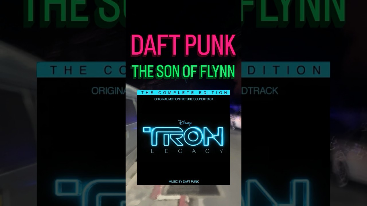 DAFT PUNK - THE SON OF FLYNN