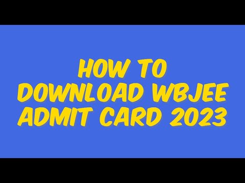 Unlock Your Future Download WBJEE Admit Card 2023 Now