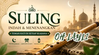 Download lagu Oh Layli Instrumen 🌿🪊 Aslamiyah Terbaru