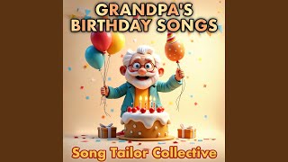 Happy, Happy Birthday, Grandpa!