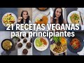 21 recetas veganas para principiantes