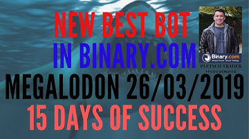 New BEST Bot Binary.com 2019 MEGALODON No Martingale!  Make money for sure! Binary.com