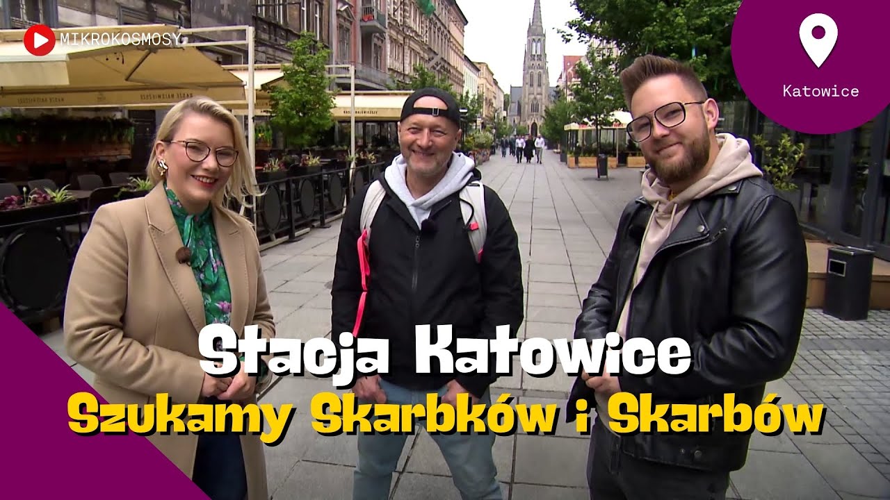 Katowice: Szukamy Skarbków i Skarbów | MIKROKOSMOSY #46