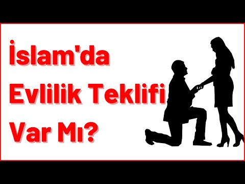 İslam'da Evlilik Teklifi Var Mı?